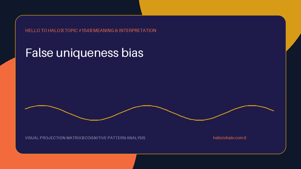 False Uniqueness Bias: When Your Trait Feels Rarer Than It Is