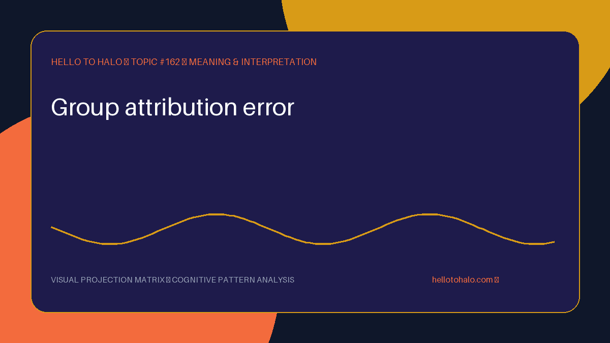 Group Attribution Error: When an Outcome Speaks for Everyone